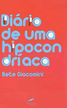 Diário de uma Hipocondríaca Diário de uma Hipocondríaca