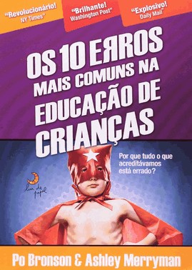 Os 10 Erros Mais Comuns Na Educação De Crianças