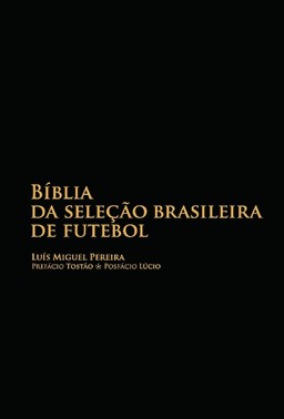 Bíblia Da Seleção Brasileira De Futebol
