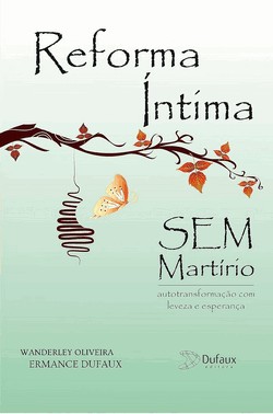 Reforma Intima Sem Martírio