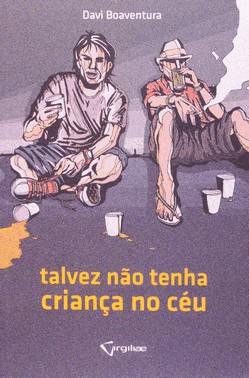 Talvez Não Tenha Criança No Céu