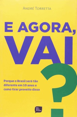 E Agora, Vai?