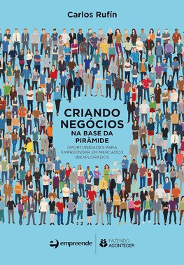 Criando Negocios Na Base Da Piramide