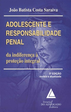 Adolescente E Resposabilidade Penal - 05Ed/16