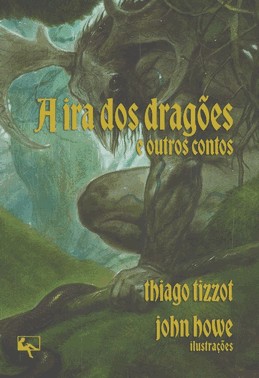 A Ira Dos Dragões e Outros Contos