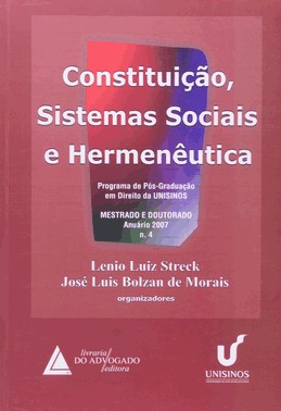 Constituição, Sistemas Sociais E Hermenêutica - Nº 04 - 01Ed/08