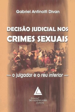 Decisão Judicial Nos Crimes Sexuais - O Julgador E O Réu Interior