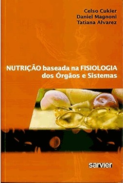 Nutrição Baseada Na Fisiologia Dos Órgãos e Sistemas