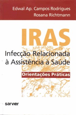 Iras Infecção Relacionada à Assistência à Saúde