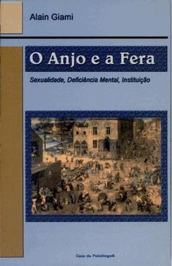 O Anjo e a Fera - Sexualidade, Deficiência Mental