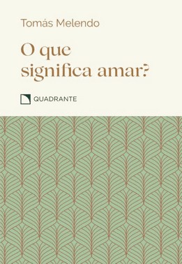 O Que Significa Amar?