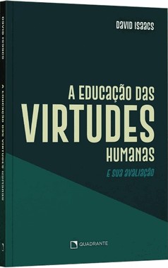 A Educação Das Virtudes Humanas E Sua Avaliação