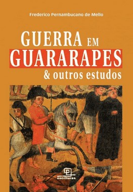 Guerra Em Guararapes E Outros Estudos Guerra Em Guararapes E Outros Estudos