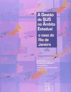 A Gestao Do Sus No Ambito Estadual : O Caso Do Rio