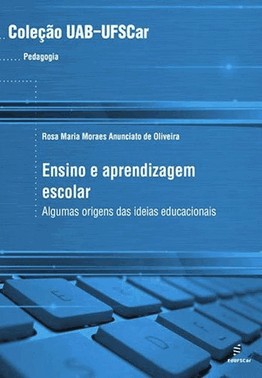 Ensino E Aprendizagem Escolar - Algumas Origens Das Ideias Educacionais