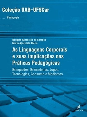 As Linguagens Corporais E Suas Implicações Nas Práticas Pedagógicas