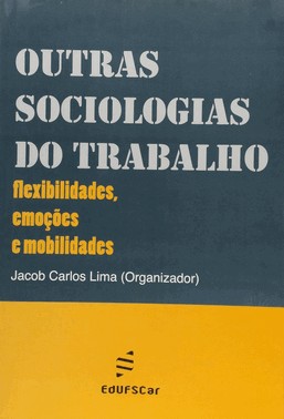 Outras Sociologias Do Trabalho