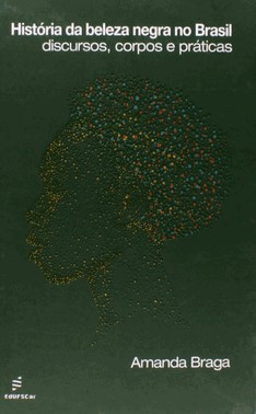 História Da Beleza Negra No Brasil