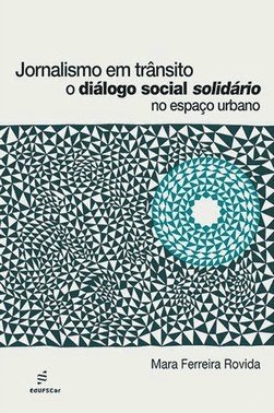 Jornalismo Em Trânsito - O Diálogo Social Solidário No Espaço Urbo