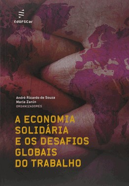 A Economia Solidária E Os Desafios Globais Do Trabalho