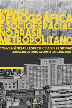 Dinâmica Demográfica E Socioespacial No Brasil Metropolito