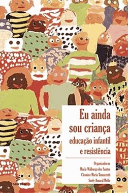 Eu Ainda Sou Criça - Educação Inftil E Resistência