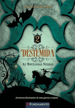 Destemida 02 - As Montanhas Negras