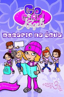 Go Girl! Angels 03 - Desafio Na Água