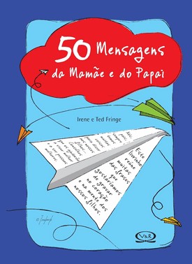 49 Mensagens Da Mamãe E Do Papai