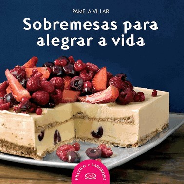 Sobremesas Para Alegrar a Vida