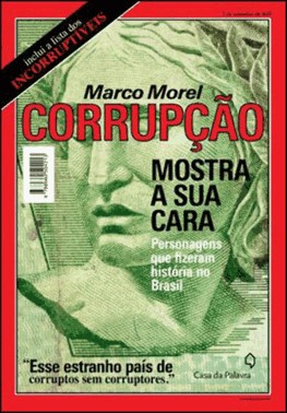Corrupção, Mostra Sua Cara