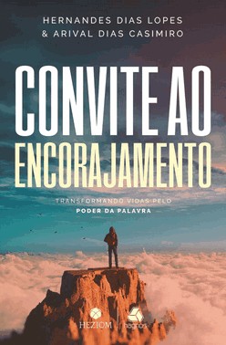 Convite Ao Encorajamento - Transformando Vidas Por Meio Da Palavra
