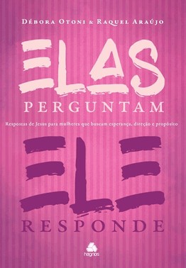 Elas Perguntam, Ele Responde