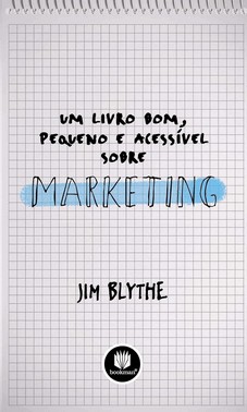 Um Livro Bom, Pequeno E Acessível Sobre Marketing