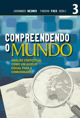 Compreendendo O Mundo - Análise Contextual Como Uma Lente Para A Igreja