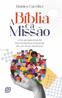 A Bíblia E A Missão A Bíblia E A Missão