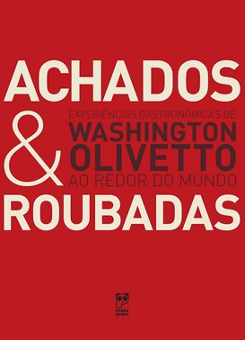 Achados e Roubadas Achados e Roubadas