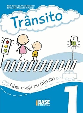 Trânsito Vol.1 - Saber e Agir No Trânsito Trânsito Vol.1 - Saber e Agir No Trânsito