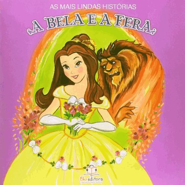 AS Mais Lindas Historias - A Bela e a Fera AS Mais Lindas Historias - A Bela e a Fera