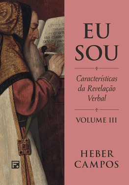 Eu Sou - Vol. 3 - Características Da Revelação Verbal