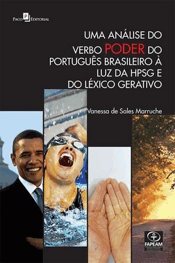 Uma Análise Do Verbo Poder Do Português Brasileiro À Luz Da Hpsg E Do Léxico Gerativo
