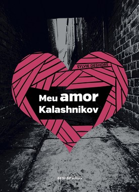 Meu Amor Kalashnikov