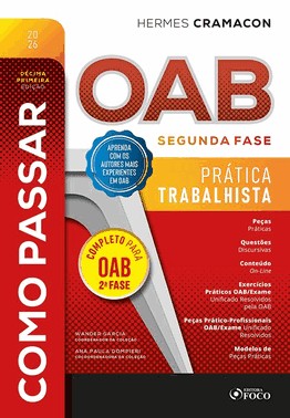 Como Passar Na Oab 2ª Fase - Prática Trabalhista - 11Ed/26