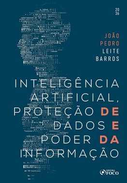 Inteligência Artificial, Proteção De Dados E Poder Da Informação - 01Ed/26