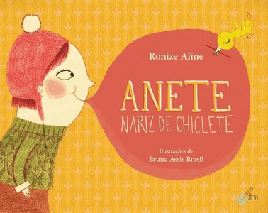 Anete, Nariz De Chiclete. Anete, Nariz De Chiclete.