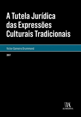 A Tutela Jurídica Das Expressões Culturais Tradicionais - 01Ed/17