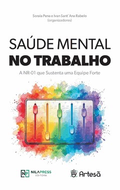 Saude Mental No Trabalho - A Nr-01 Que Sustenta Uma Equipe Forte