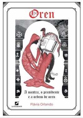 Oren - A Mestra, O Presidente E A Ordem De Oren