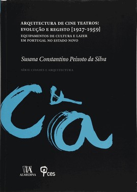Arquitectura De Cine-Teatros - Evolução E Registro (1927-1959)