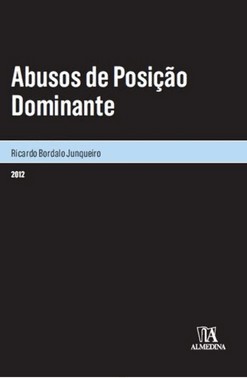 Abusos de Posição Dominante Abusos de Posição Dominante